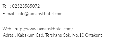 Tamarisk Murat Hotel telefon numaralar, faks, e-mail, posta adresi ve iletiim bilgileri